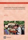 Image for Cooperative Financial Institutions : Issues in Governance, Regulation, and Supervision