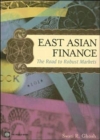 Image for East Asian Finance : The Road to Robust Markets