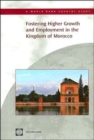 Image for Fostering Higher Growth and Employment in the Kingdom of Morocco