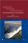 Image for SERVICES TRADE AND DEVELOPMENT: THE EXPERIENCE OF ZAMBIA