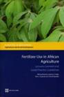 Image for Fertilizer Use in African Agriculture : Lessons Learned and Good Practice Guidelines