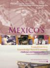 Image for Mexico&#39;s Transition to a Knowledge-Based Economy : Challenges and Opportunities