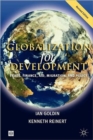 Image for GLOBALIZATION FOR DEVELOPMENT, REVISED EDITION: TRADE, FINANCE, AID, MIGRATION, AND POLICY