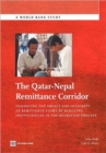 Image for The Qatar-Nepal Remittance Corridor : Enhancing the Impact and Integrity of Remittance Flows by Reducing Inefficiencies in the Migration Process