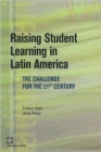 Image for Raising student learning in Latin America  : the challenge for the 21st century