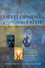 Image for Development and Faith : Where Mind, Heart, and Soul Work Together