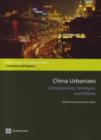 Image for China urbanizes  : consequences, strategies, and policies