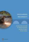 Image for Unleashing prosperity  : productivity growth in Eastern Europe and the former Soviet Union