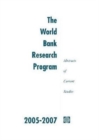 Image for The World Bank Research Program 2005-2007 : Abstracts of Current Studies