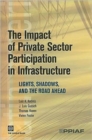 Image for The Impact of Private Sector Participation in Infrastructure