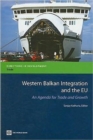 Image for Western Balkan integration and the EU  : an agenda for trade and growth