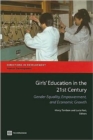 Image for Girls&#39; Education in the 21st Century : Gender Equality, Empowerment and Growth