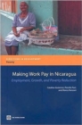 Image for Making Work Pay in Nicaragua : Employment, Growth, and Poverty Reduction