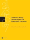 Image for Combating money laundering and the financing of terrorism  : a comprehensive training guide