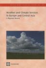 Image for Weather and Climate Services in Europe and Central Asia : A Regional Review