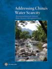 Image for Addressing China&#39;s water scarcity  : recommendations for selected water resource management issues