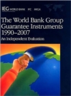 Image for World Bank Group Guarantee Instruments 1990-2007 : An Independent Evaluation