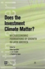 Image for Does the Investment Climate Matter? : Microeconomic Foundations of Growth in Latin America