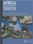 Image for Africa Development Indicators : Youth and Employment in Africa - The Potential, the Problem, the Promise