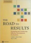 Image for The road to results  : designing and conducting effective development evaluations