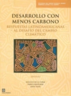Image for Desarrollo Con Menos Carbono : Respuestas Latinoamericanas al Desafio del Cambio Climatico - Sintesis