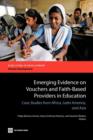 Image for Emerging Evidence on Vouchers and Faith-Based Providers in Education : Case Studies from Africa, Latin America, and Asia