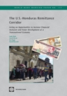 Image for The U.S.-Honduras remittance corridor  : acting on opportunities to increase financial inclusion and foster development of a transnational economy