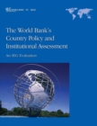 Image for The World Bank&#39;s Country Policy and Institutional Assessment : An IEG Evaluation