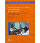 Image for Reducing Geographical Imbalances of the Distribution of Health Workers in Sub-Saharan Africa : A Labor Market Angle on What Works, What Does Not, and Why