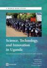 Image for Science, Technology and Innovation in Uganda : Recommendation for Policy and Action