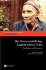 Image for The Elderly and Old Age Support in Rural China