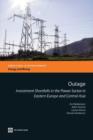 Image for Outage : Investment shortfalls in the power sector in Eastern Europe and Central Asia
