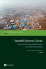 Image for Special Economic Zones : Progress, Emerging Challenges, and Future Directions