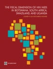 Image for The Fiscal Dimensions of HIV/AIDS in Botswana, South Africa, Swaziland, and Uganda