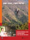 Image for One Goal, Two Paths : Achieving Universal Access to Modern Energy in East Asia and Pacific