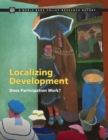 Image for Localizing development: does participation work?