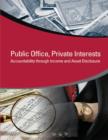 Image for Public office, private interests  : accountability through income and asset disclosure