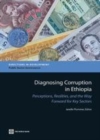 Image for Diagnosing Corruption in Ethiopia: Perceptions, Realities, and the Way Forward for Key Sectors