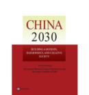 Image for China 2030  : building a modern, harmonious, and creative society