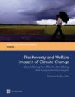 Image for The Poverty and Welfare Impacts of Climate Change : Quantifying the Effects, Identifying the Adaptation Strategies