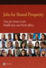 Image for Jobs for Shared Prosperity : Time for Action in the Middle East and North Africa