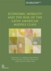 Image for Economic mobility and the rise of the Latin American middle class