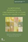 Image for La movilidad economica y el crecimiento de la clase media en America Latina