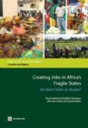 Image for Creating Jobs in Africa&#39;s Fragile States