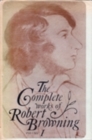 Image for The Complete Works of Robert Browning, Volume I : With Variant Readings and Annotations