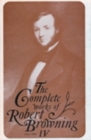 Image for The Complete Works of Robert Browning, Volume IV