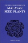 Image for Orders and Families of Malayan Seed Plants