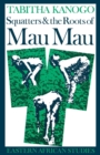 Image for Squatters and the Roots of Mau Mau, 1905-1963