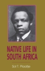 Image for Native Life in South Africa : Before and Since the European War and the Boer Rebellion