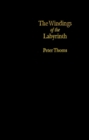 Image for Windings Of The Labyrinth : Quest And Structure In The Major Novels Of